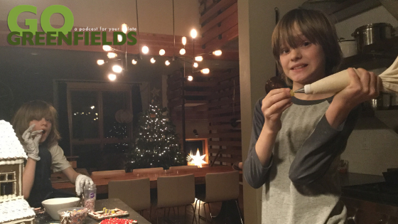 Gingerbread House - Go Greenfield Podcast