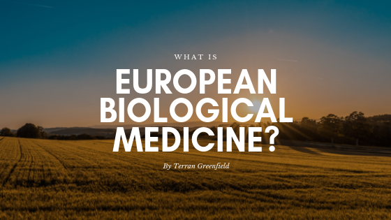 What Is European Biological Medicine? (11 Year Old Terran Greenfield’s Take On This Unique Form Of Natural Medical Therapy).