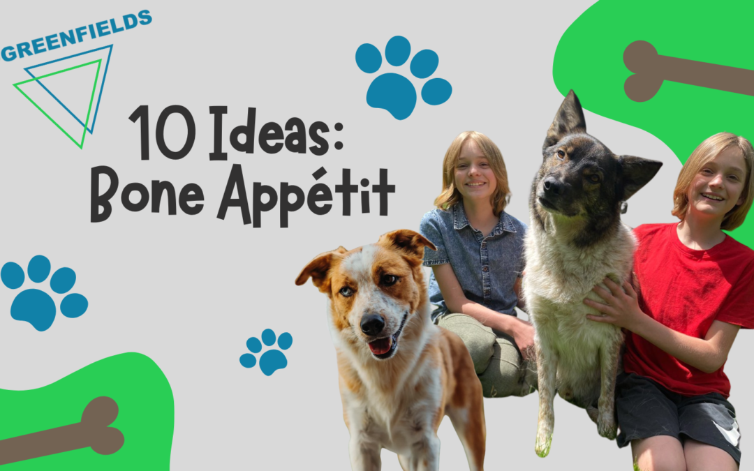 10 Ideas: Bone Appétit